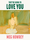 Cover image for They're Going to Love You